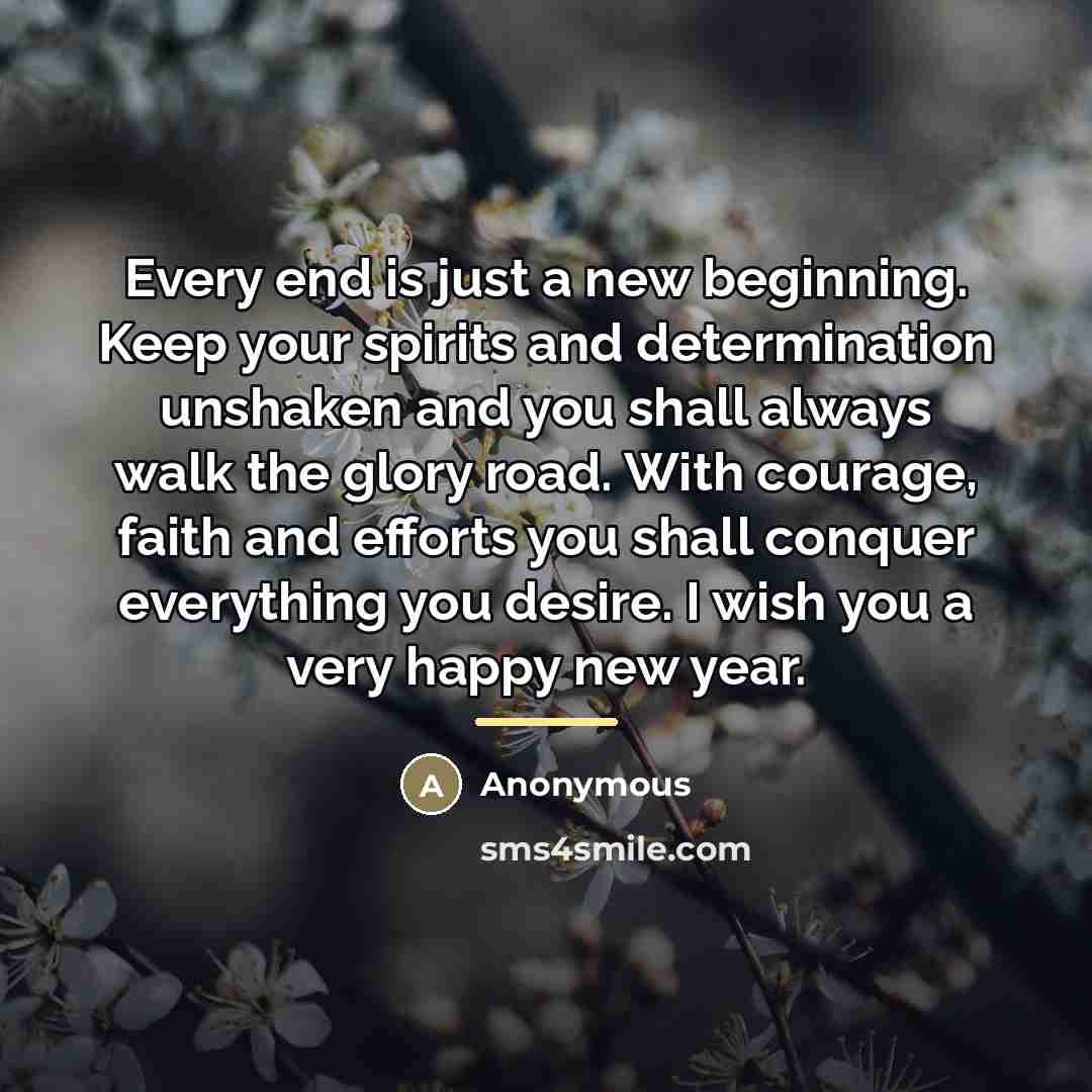 “Every end is just a new beginning. Keep your spirits…” quote by Anonymous