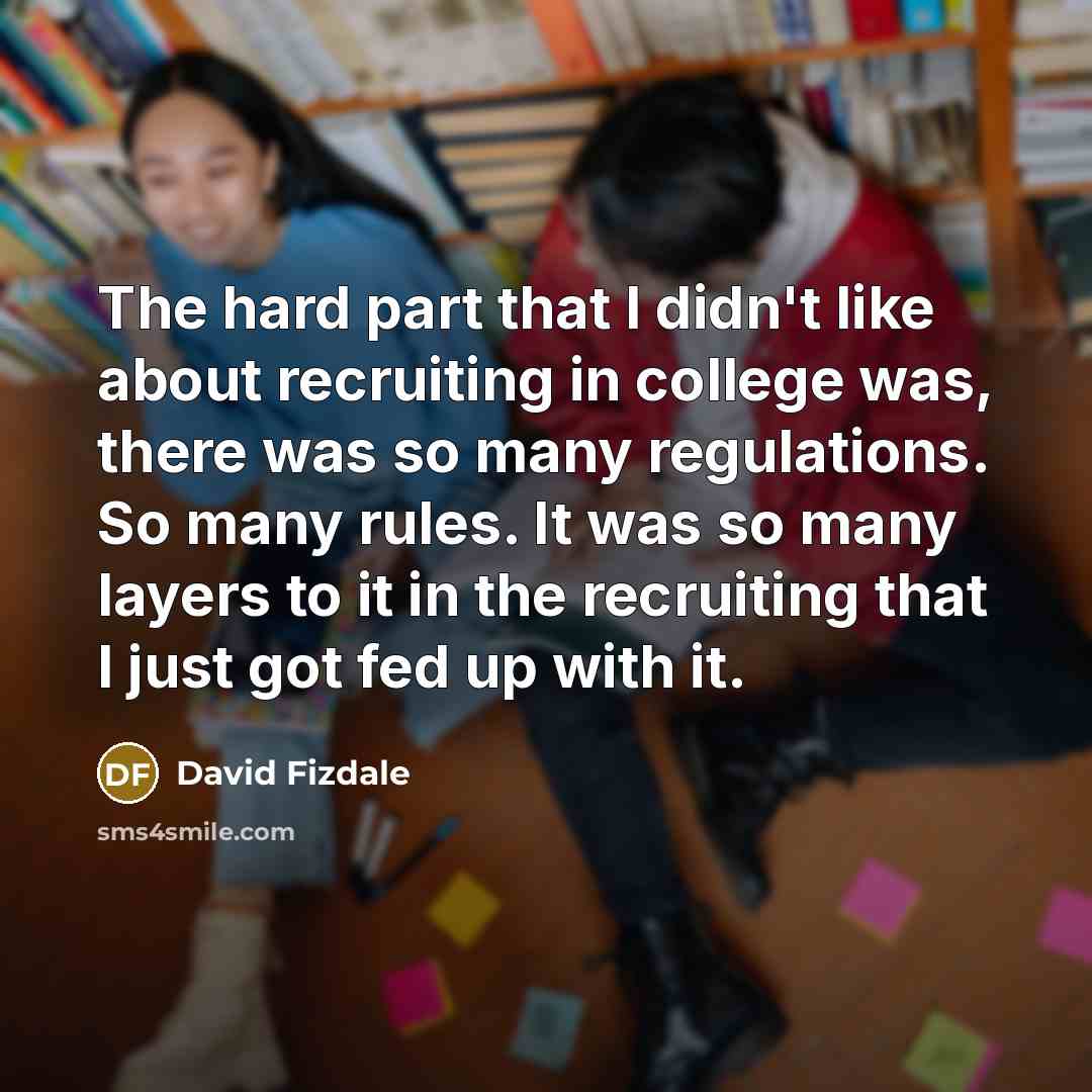“The hard part that I didn't like about recruiting in…” quote by David Fizdale