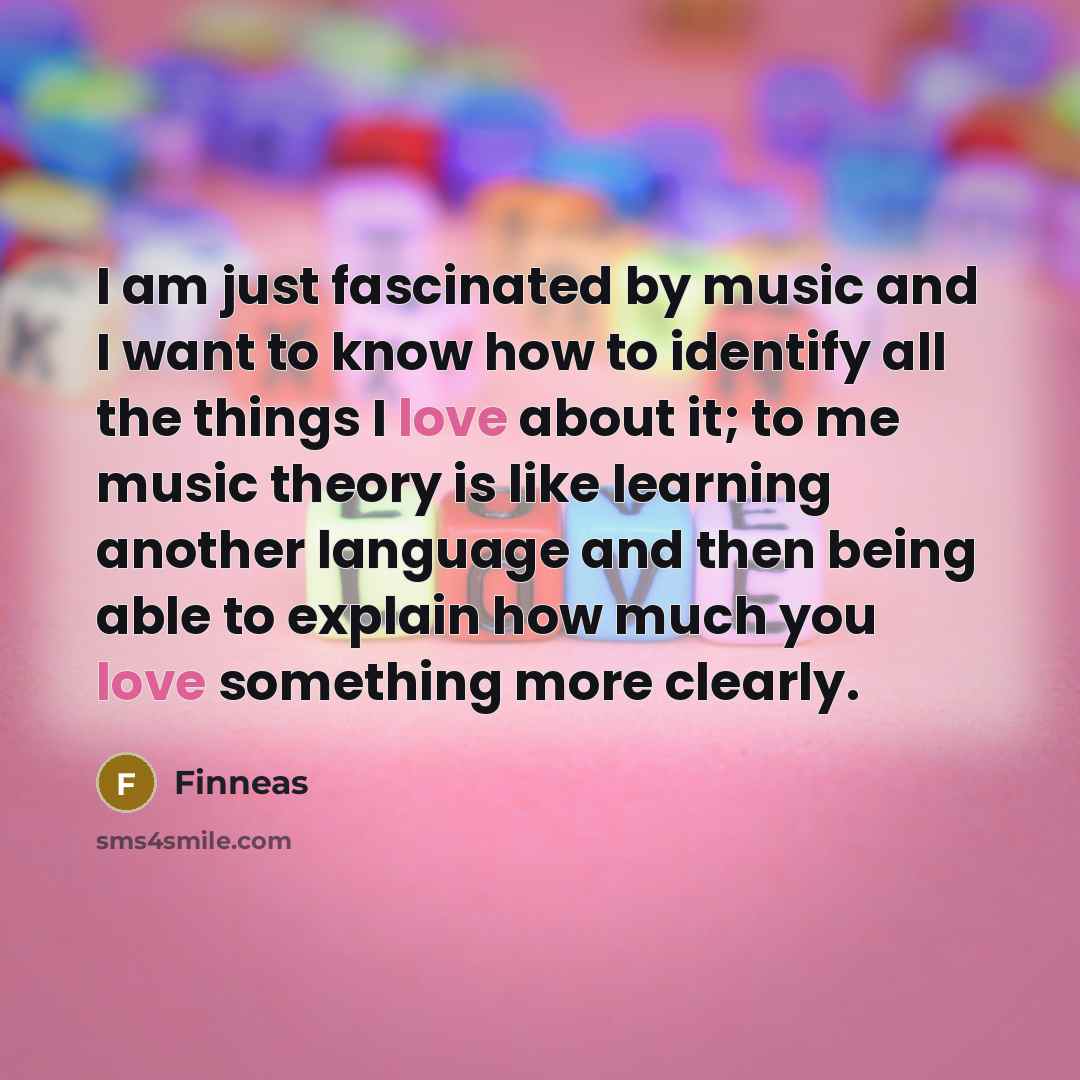 “I am just fascinated by music and I want to…” quote by Finneas
