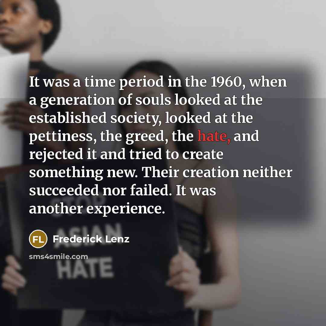 “It was a time period in the 1960, when a…” quote by Frederick Lenz