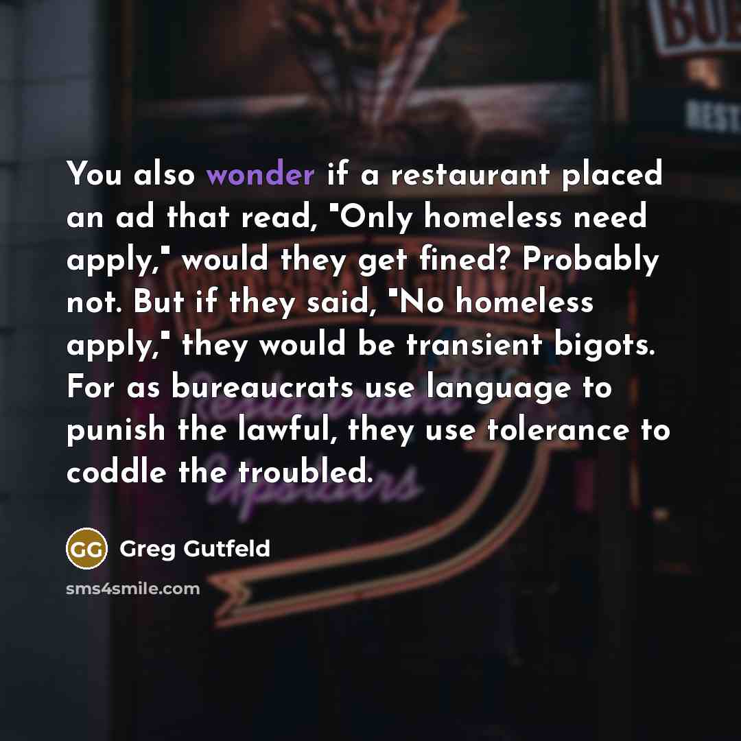 “You also wonder if a restaurant placed an ad that…” quote by Greg Gutfeld