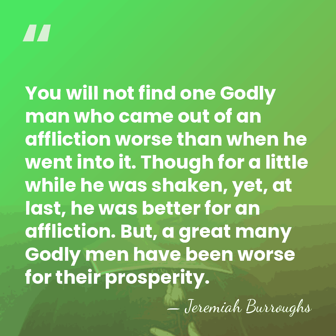 You will not find one Godly man who came out of an&hellip; - Jeremiah Burroughs