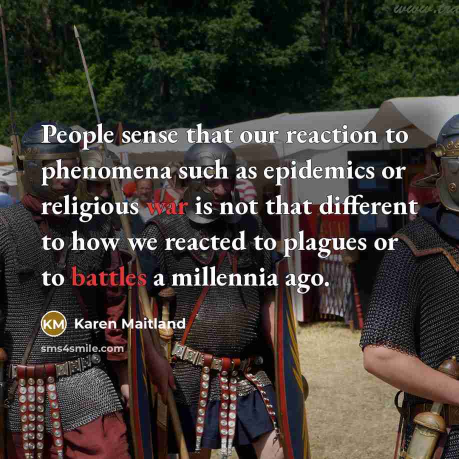 “People sense that our reaction to phenomena such as epidemics…” quote by Karen Maitland