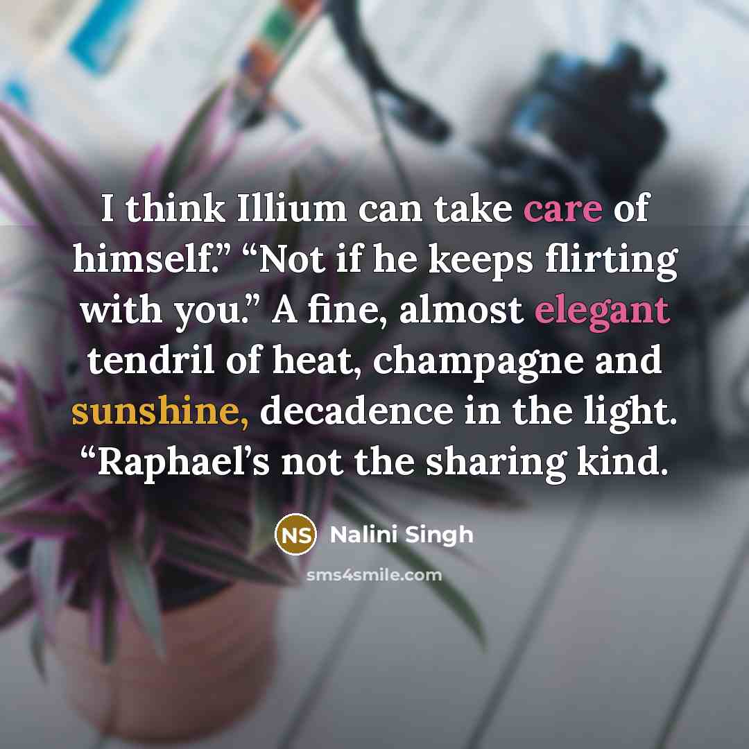“I think Illium can take care of himself.” “Not if…” quote by Nalini Singh