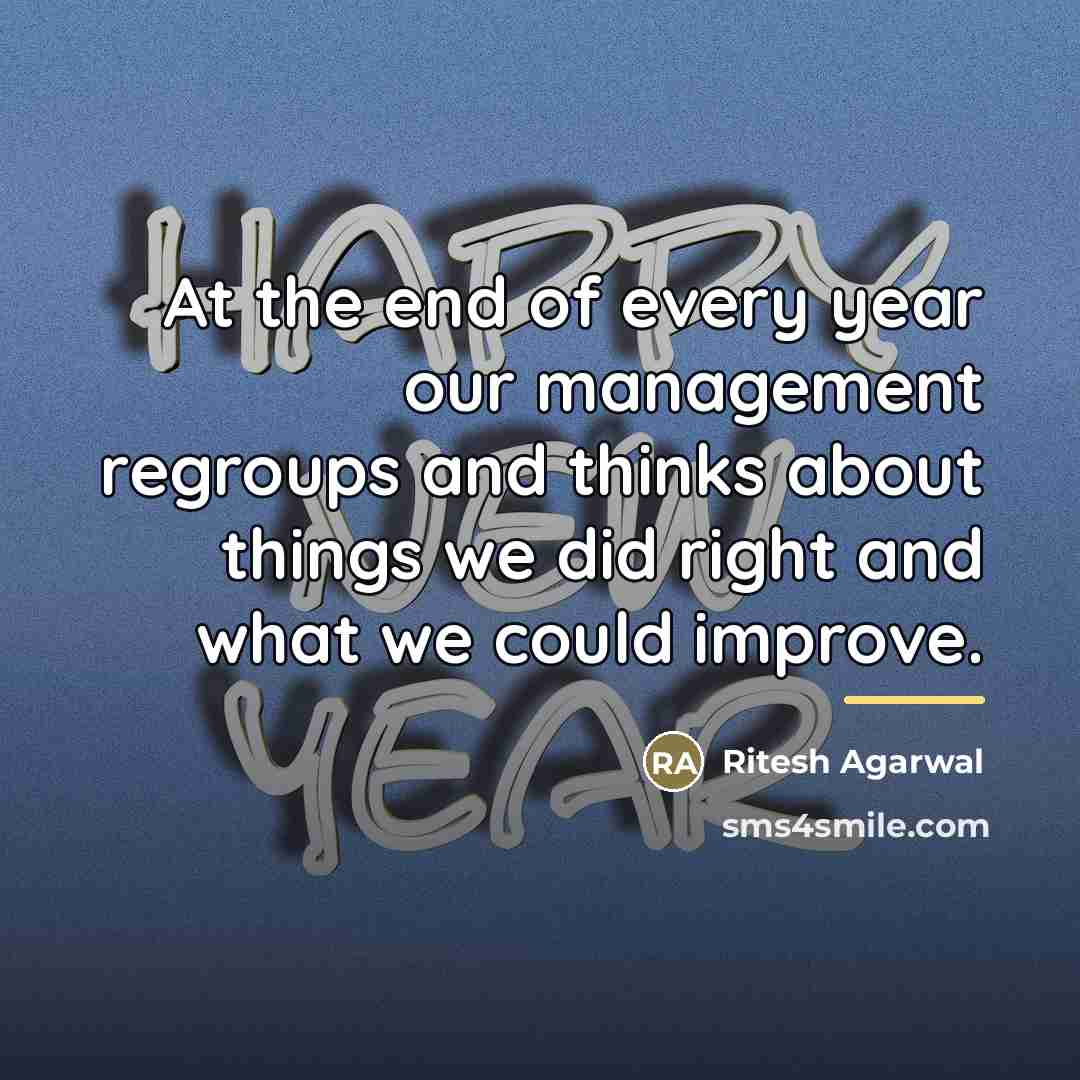 “At the end of every year our management regroups and…” quote by Ritesh Agarwal