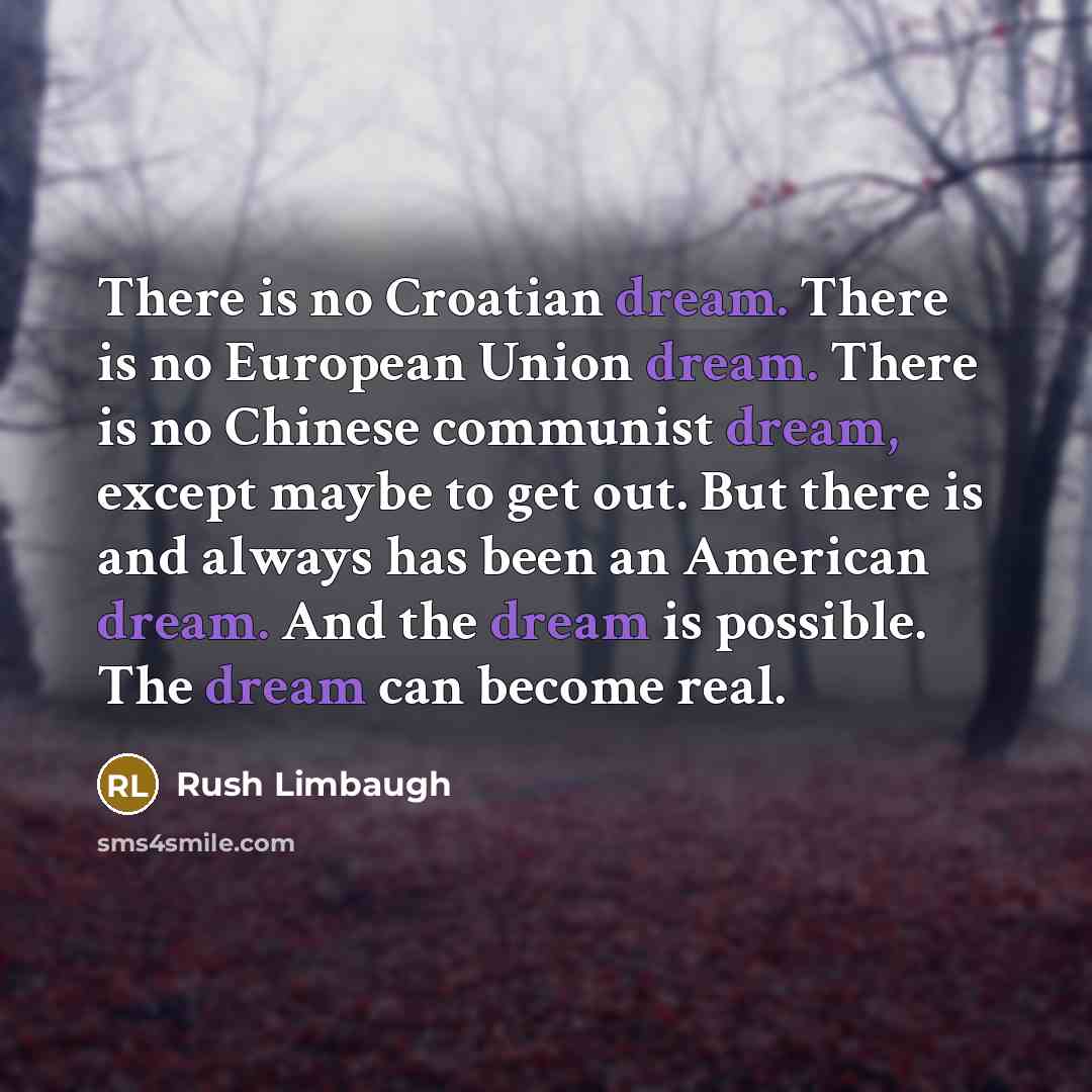 “There is no Croatian dream. There is no European Union…” quote by Rush Limbaugh