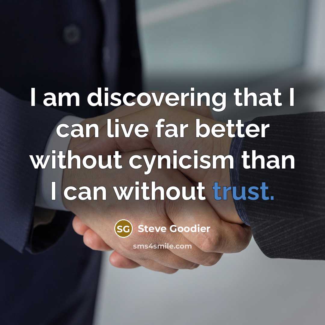 “I am discovering that I can live far better without…” quote by Steve Goodier