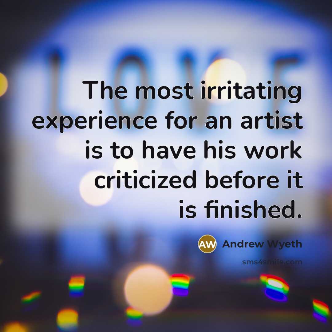 “The most irritating experience for an artist is to have…” quote by Andrew Wyeth