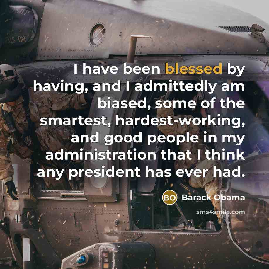 “I have been blessed by having, and I admittedly am…” quote by Barack Obama