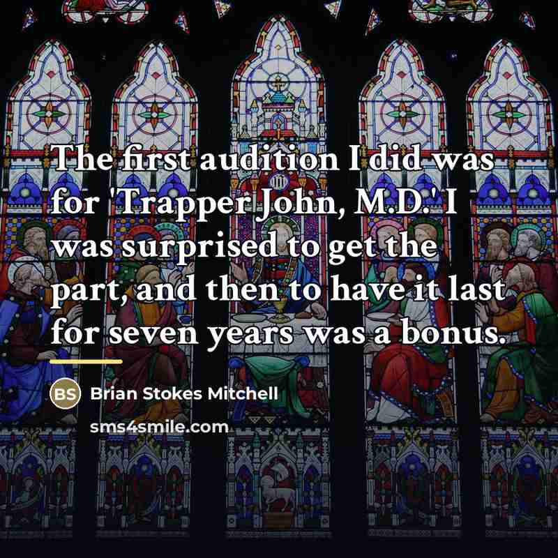 “The first audition I did was for 'Trapper John, M.D.'…” quote by Brian Stokes Mitchell