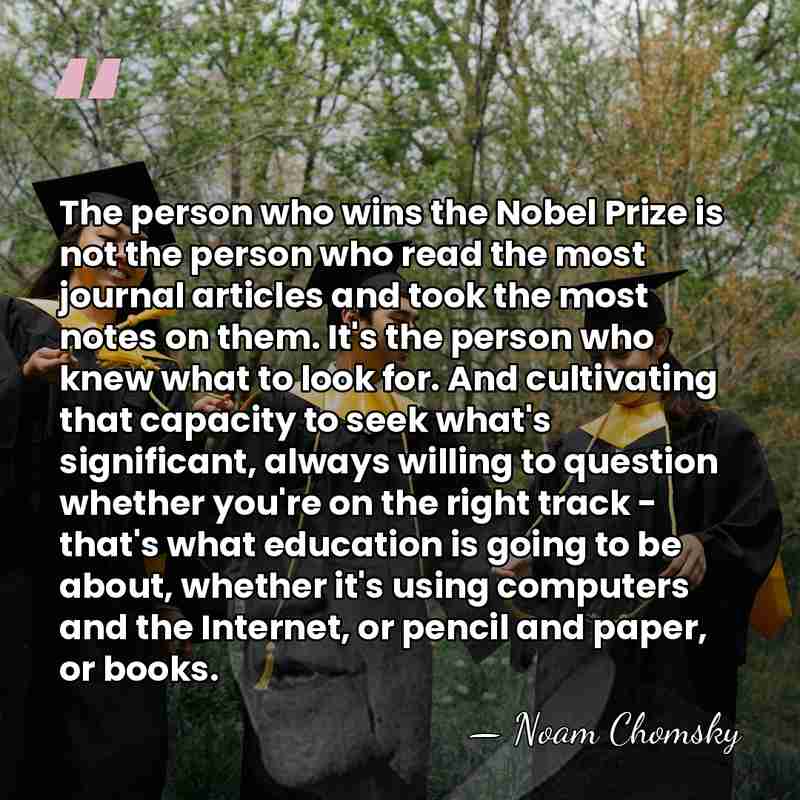 The person who wins the Nobel Prize is not the person who&hellip; - Noam Chomsky