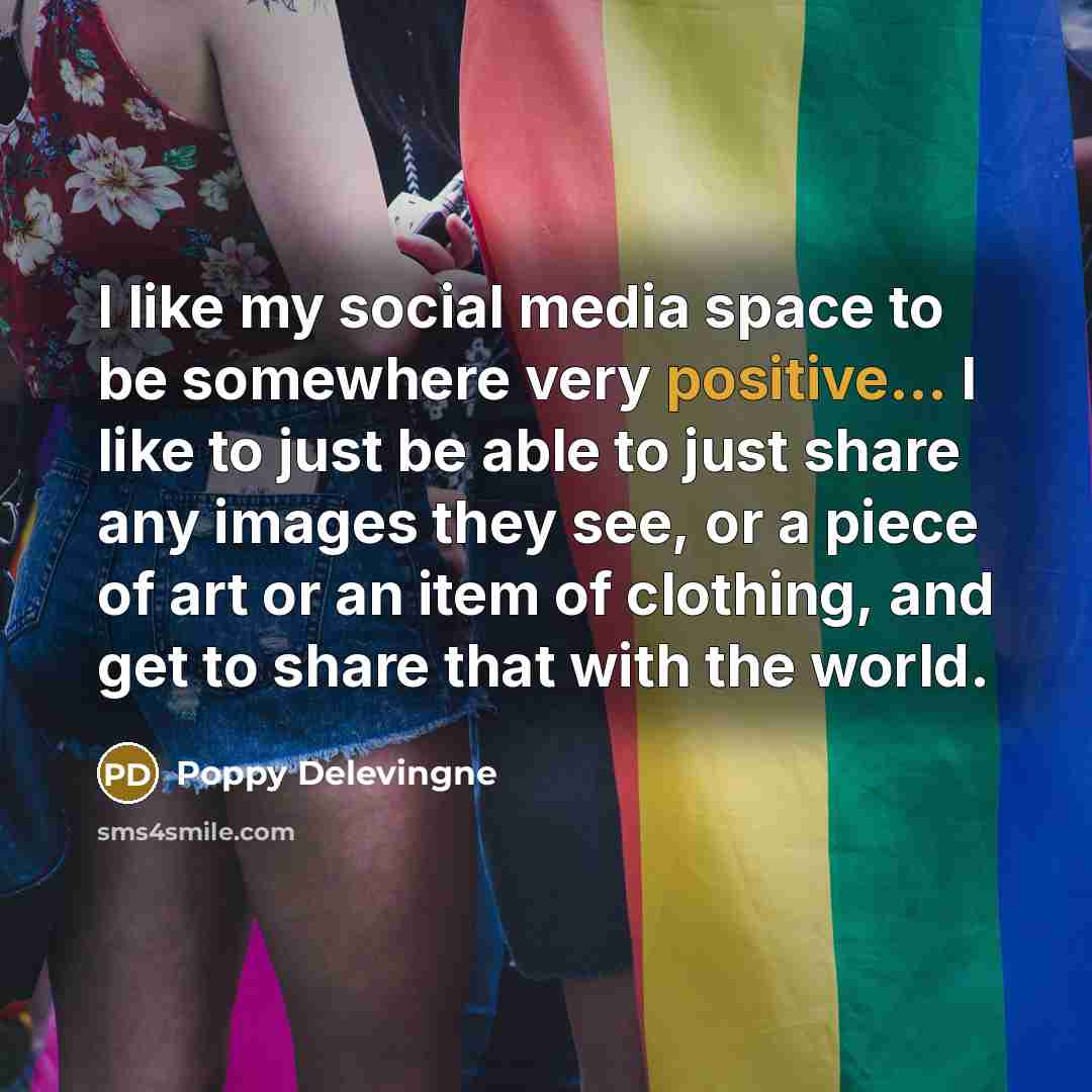 “I like my social media space to be somewhere very…” quote by Poppy Delevingne