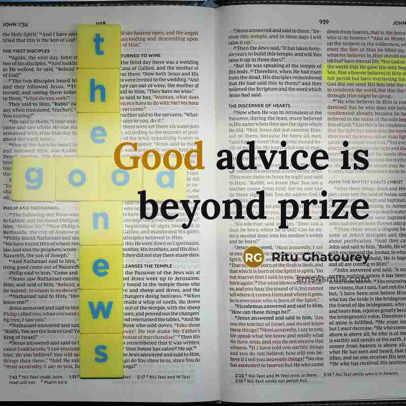 “Good advice is beyond prize…” quote by Ritu Ghatourey