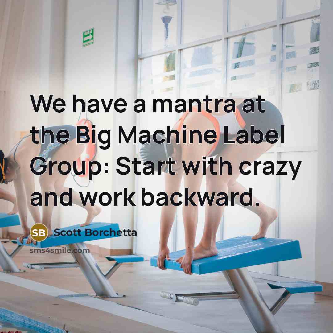 “We have a mantra at the Big Machine Label Group:…” quote by Scott Borchetta