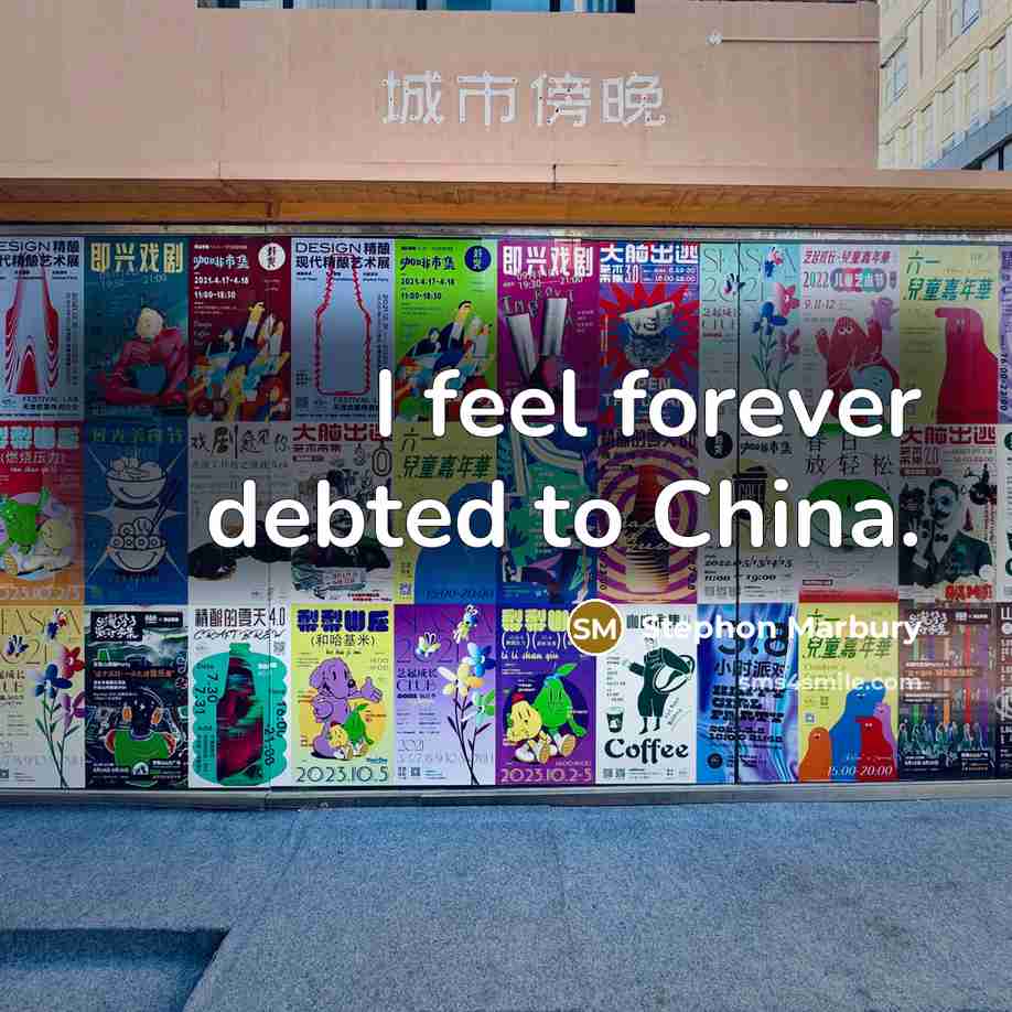 “I feel forever debted to China.…” quote by Stephon Marbury