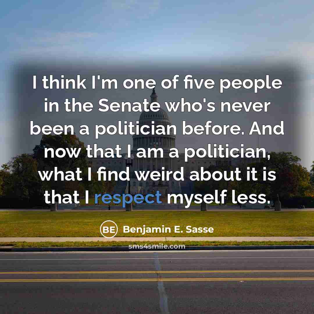 “I think I'm one of five people in the Senate…” quote by Benjamin E. Sasse