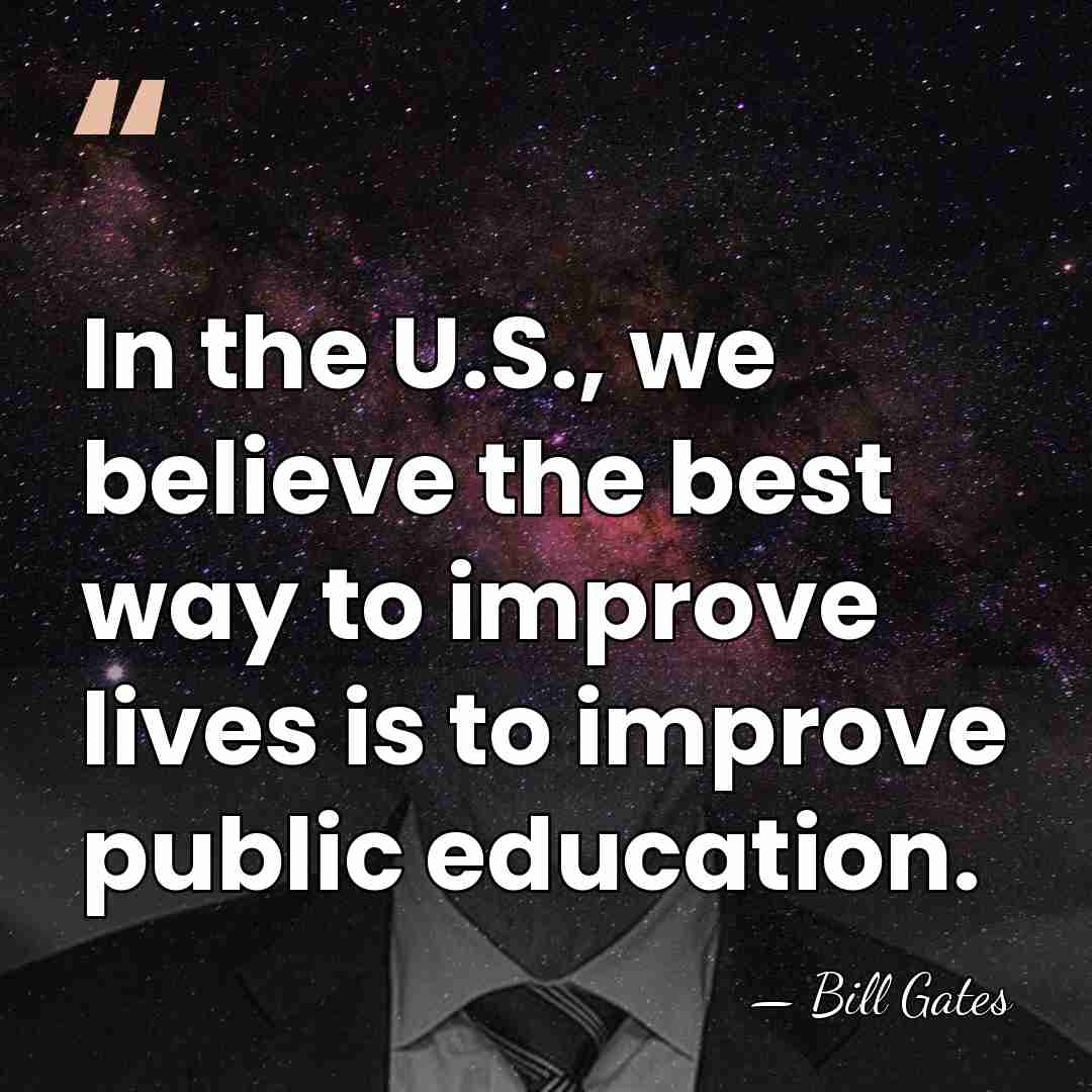 In the U.S., we believe the best way to improve lives is&hellip; - Bill Gates