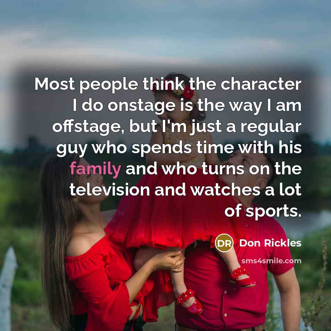 “Most people think the character I do onstage is the…” quote by Don Rickles