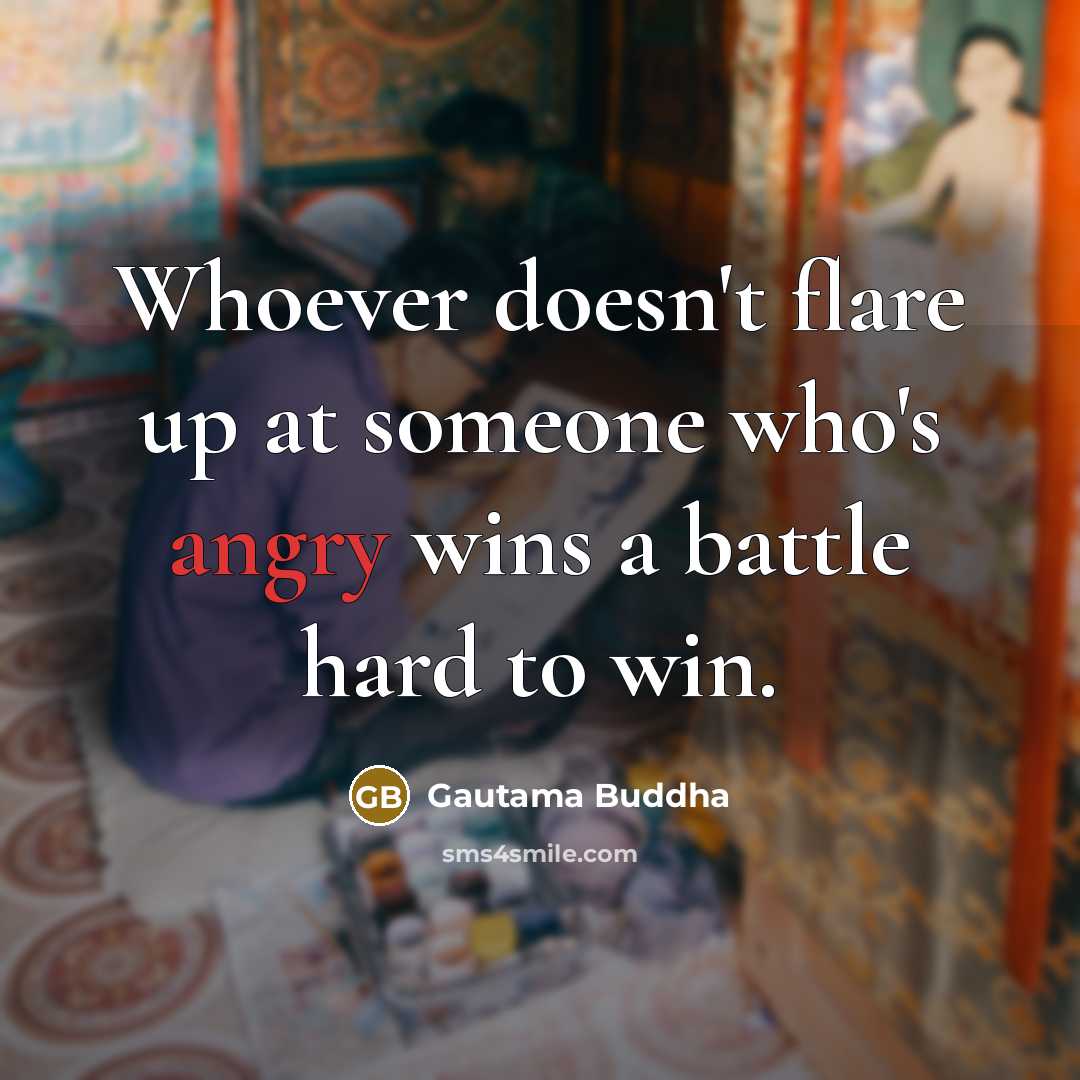 “Whoever doesn't flare up at someone who's angry wins a…” quote by Gautama Buddha