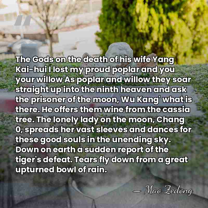 The Gods on the death of his wife Yang Kai-hui I lost&hellip; - Mao Zedong