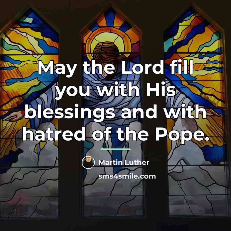 “May the Lord fill you with His blessings and with…” quote by Martin Luther
