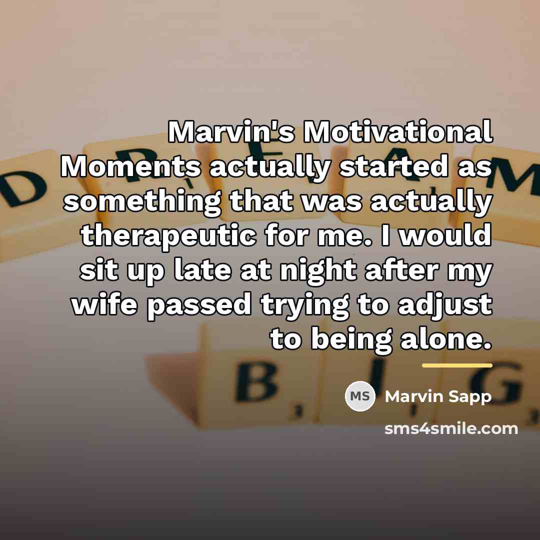 “Marvin's Motivational Moments actually started as something that was actually…” quote by Marvin Sapp