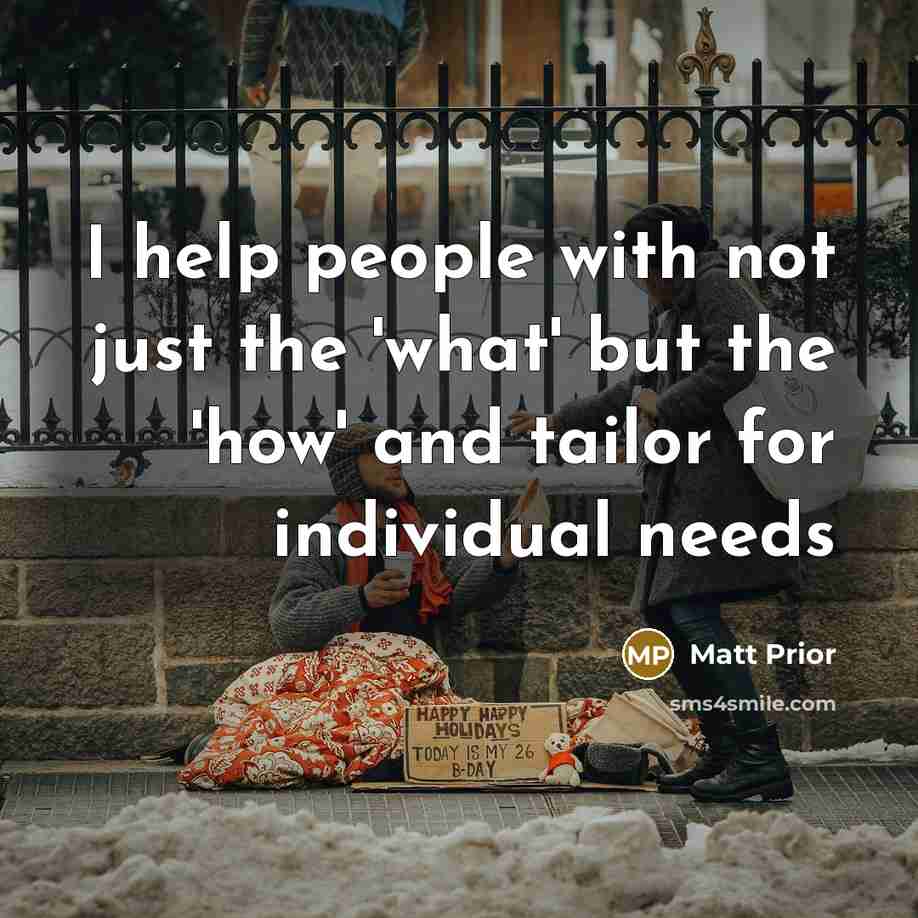 “I help people with not just the 'what' but the…” quote by Matt Prior