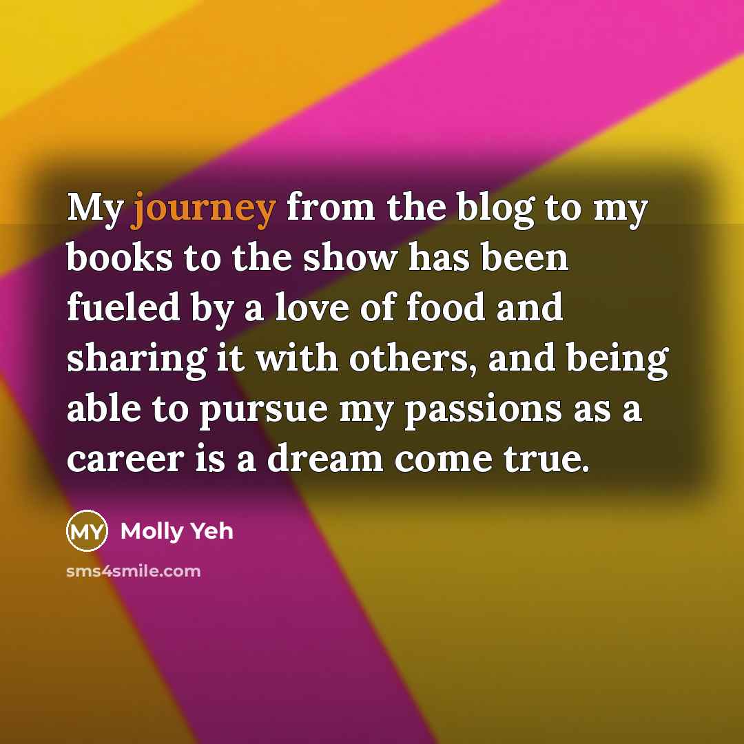 “My journey from the blog to my books to the…” quote by Molly Yeh