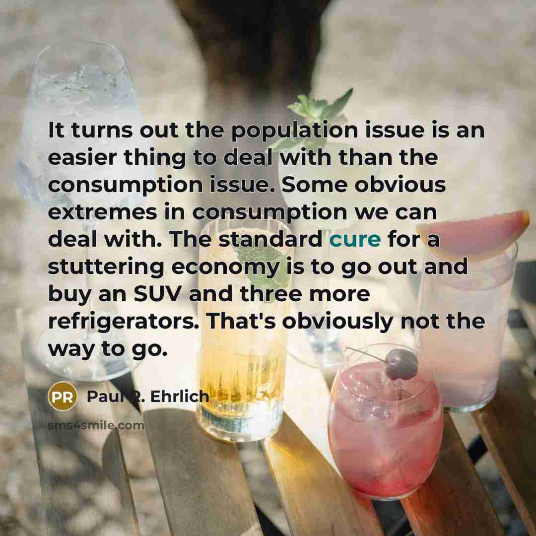 “It turns out the population issue is an easier thing…” quote by Paul R. Ehrlich