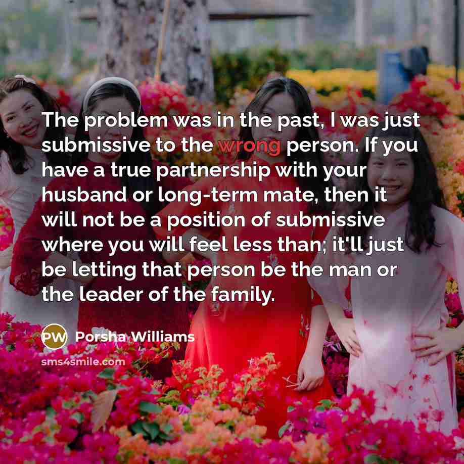 “The problem was in the past, I was just submissive…” quote by Porsha Williams