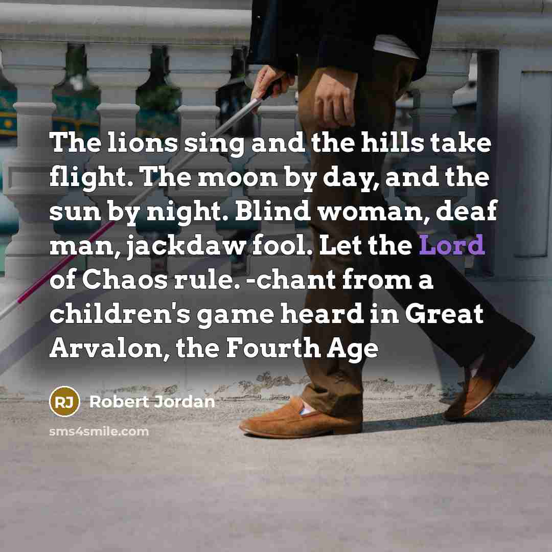 “The lions sing and the hills take flight. The moon…” quote by Robert Jordan