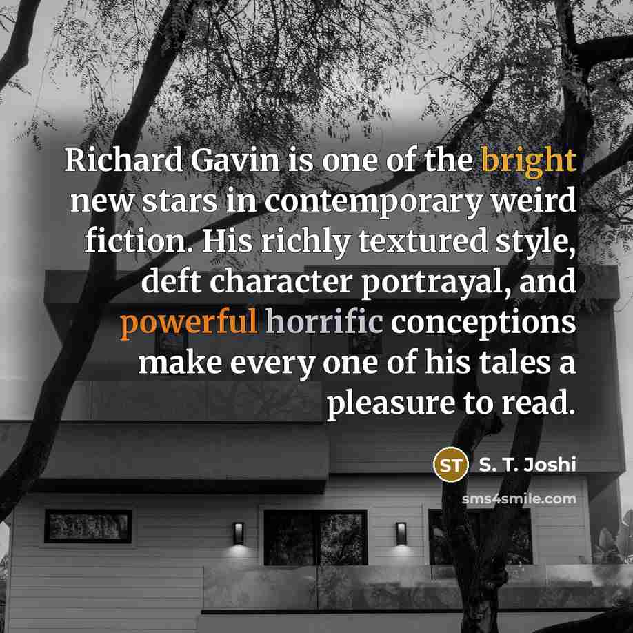 “Richard Gavin is one of the bright new stars in…” quote by S. T. Joshi