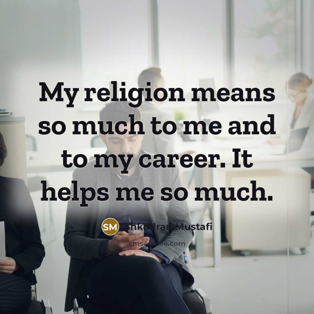 “My religion means so much to me and to my…” quote by Shkodran Mustafi