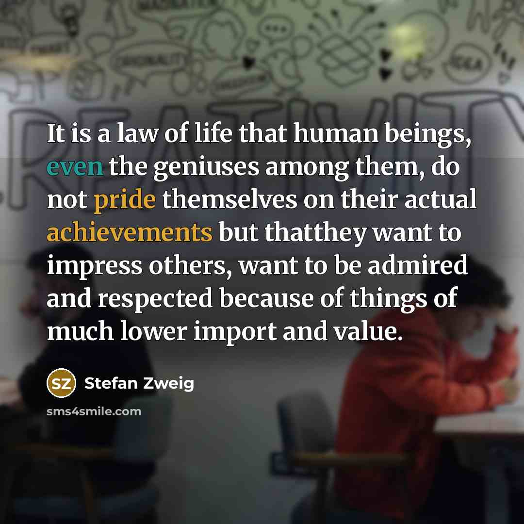 “It is a law of life that human beings, even…” quote by Stefan Zweig