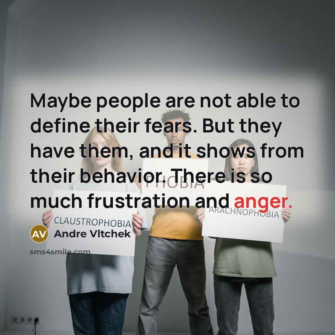 “Maybe people are not able to define their fears. But…” quote by Andre Vltchek