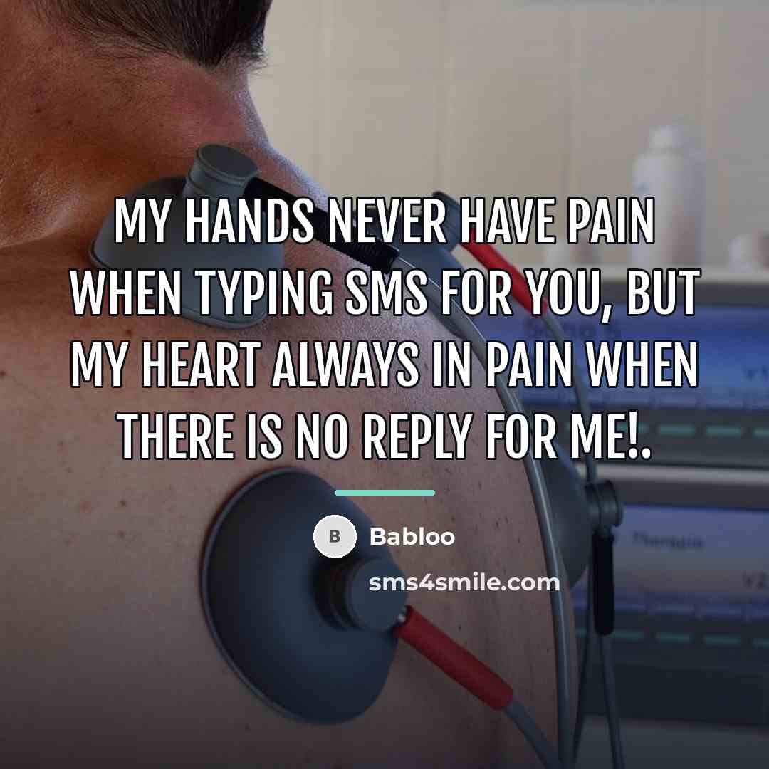 “My Hands Never Have Pain When Typing SMS For You,…” quote by Babloo