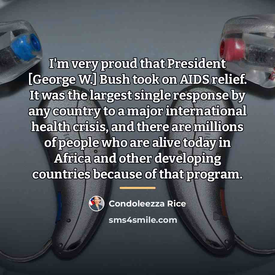 “I'm very proud that President [George W.] Bush took on…” quote by Condoleezza Rice