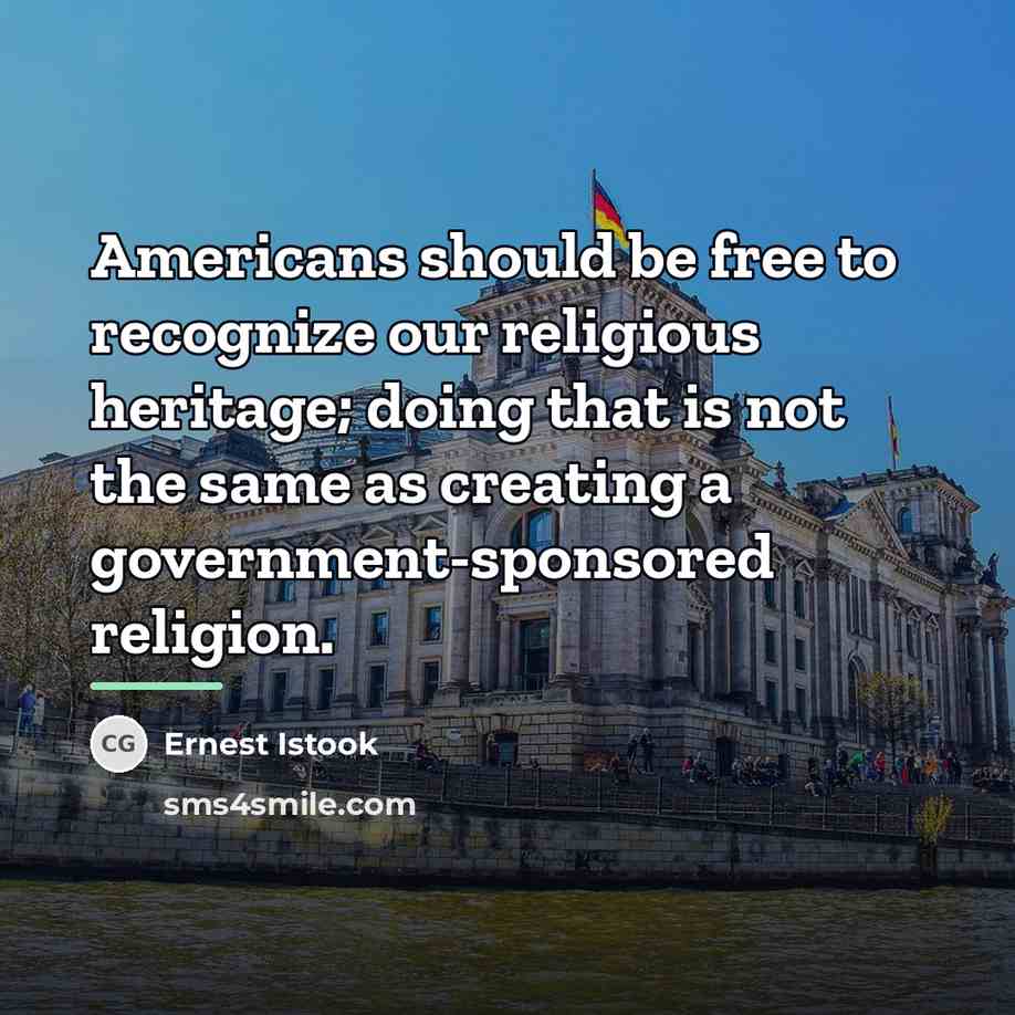 “Americans should be free to recognize our religious heritage; doing…” quote by Ernest Istook