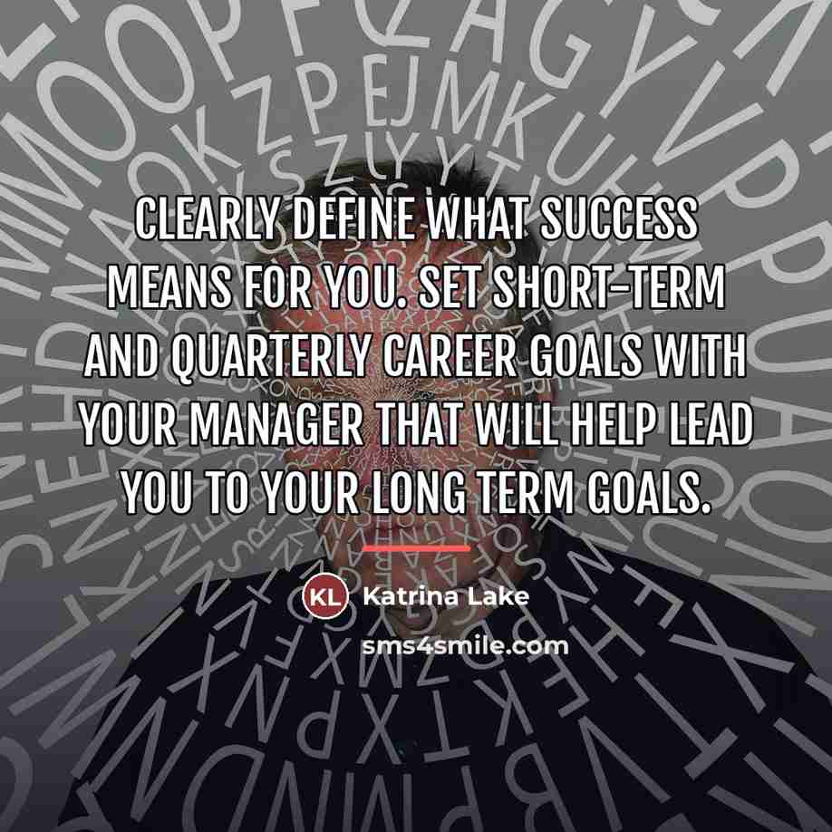 “Clearly define what success means for you. Set short-term and…” quote by Katrina Lake