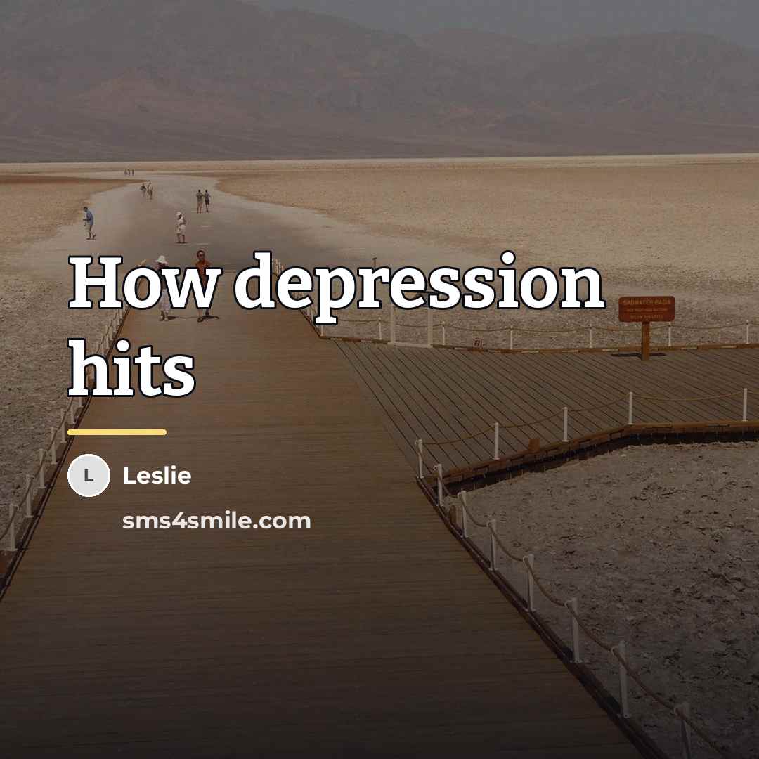 “How depression hits…” quote by Leslie
