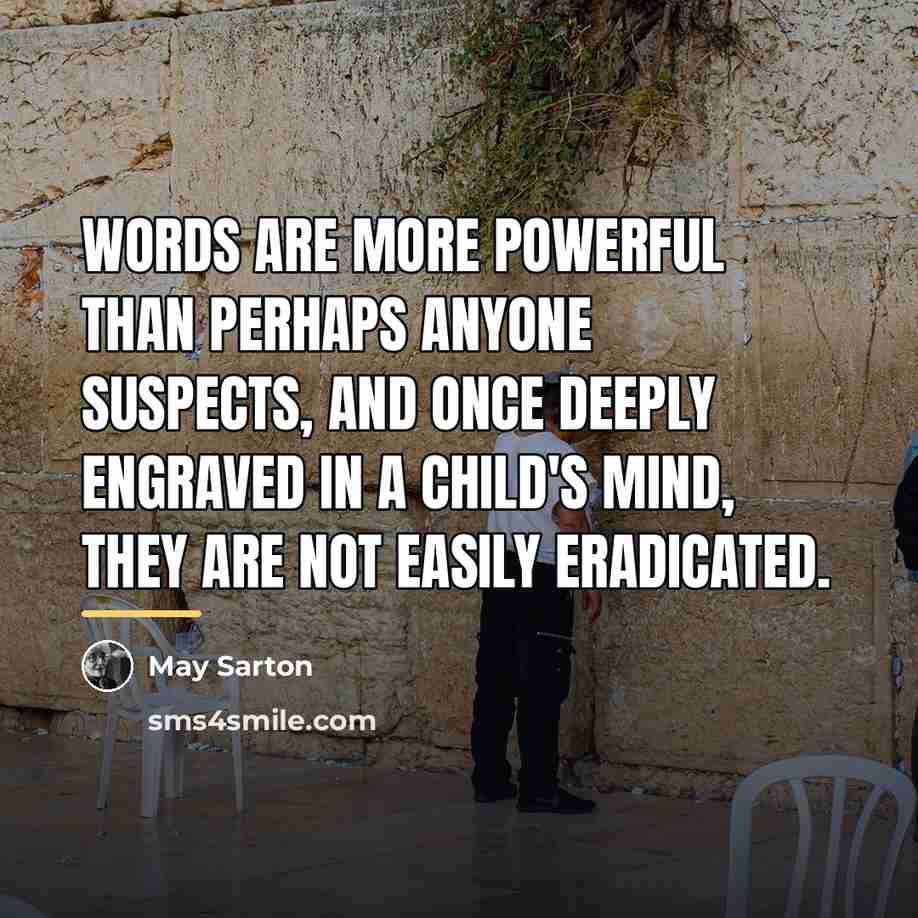 “Words are more powerful than perhaps anyone suspects, and once…” quote by May Sarton