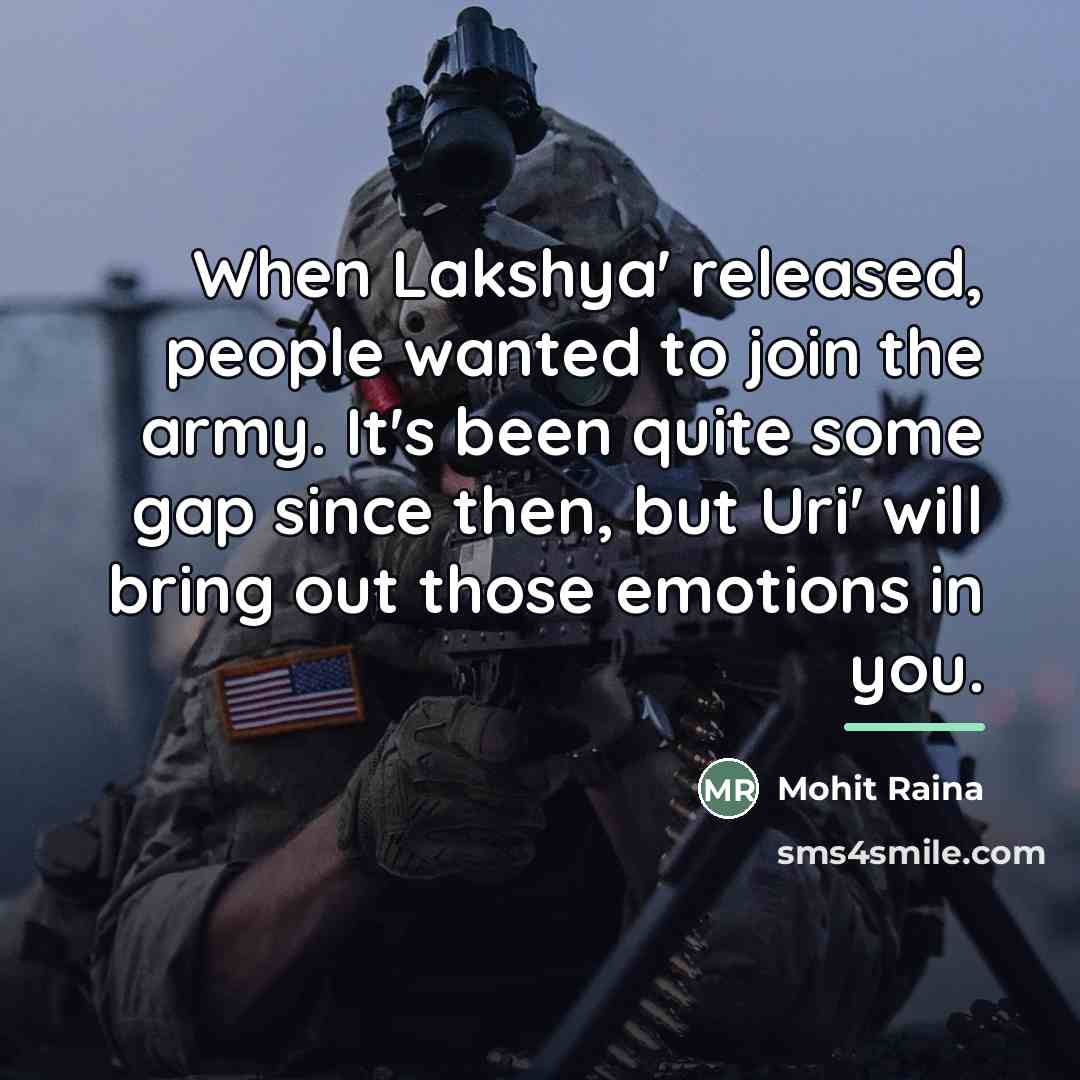 “When Lakshya' released, people wanted to join the army. It's…” quote by Mohit Raina