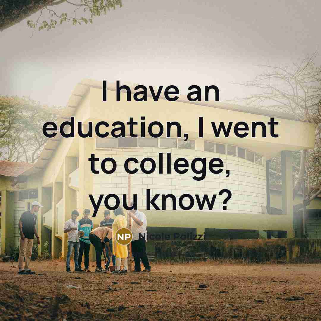 “I have an education, I went to college, you know?…” quote by Nicole Polizzi
