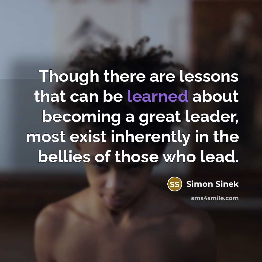 “Though there are lessons that can be learned about becoming…” quote by Simon Sinek