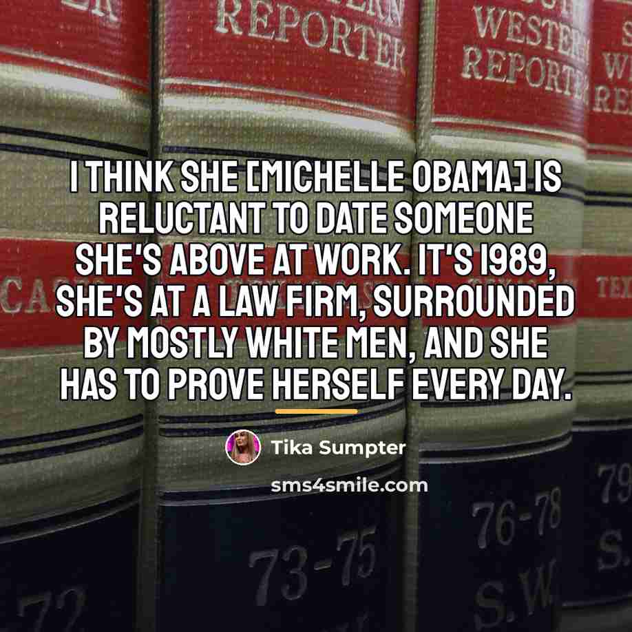 “I think she [Michelle Obama] is reluctant to date someone…” quote by Tika Sumpter