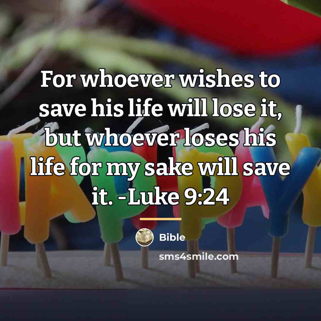 “For whoever wishes to save his life will lose it,…” quote by Bible
