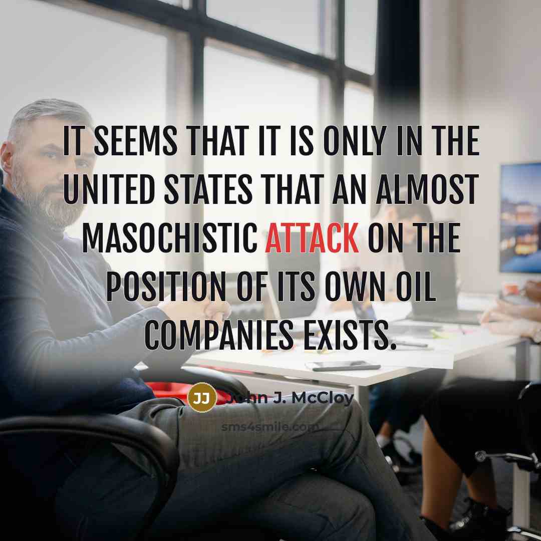 “It seems that it is only in the United States…” quote by John J. McCloy