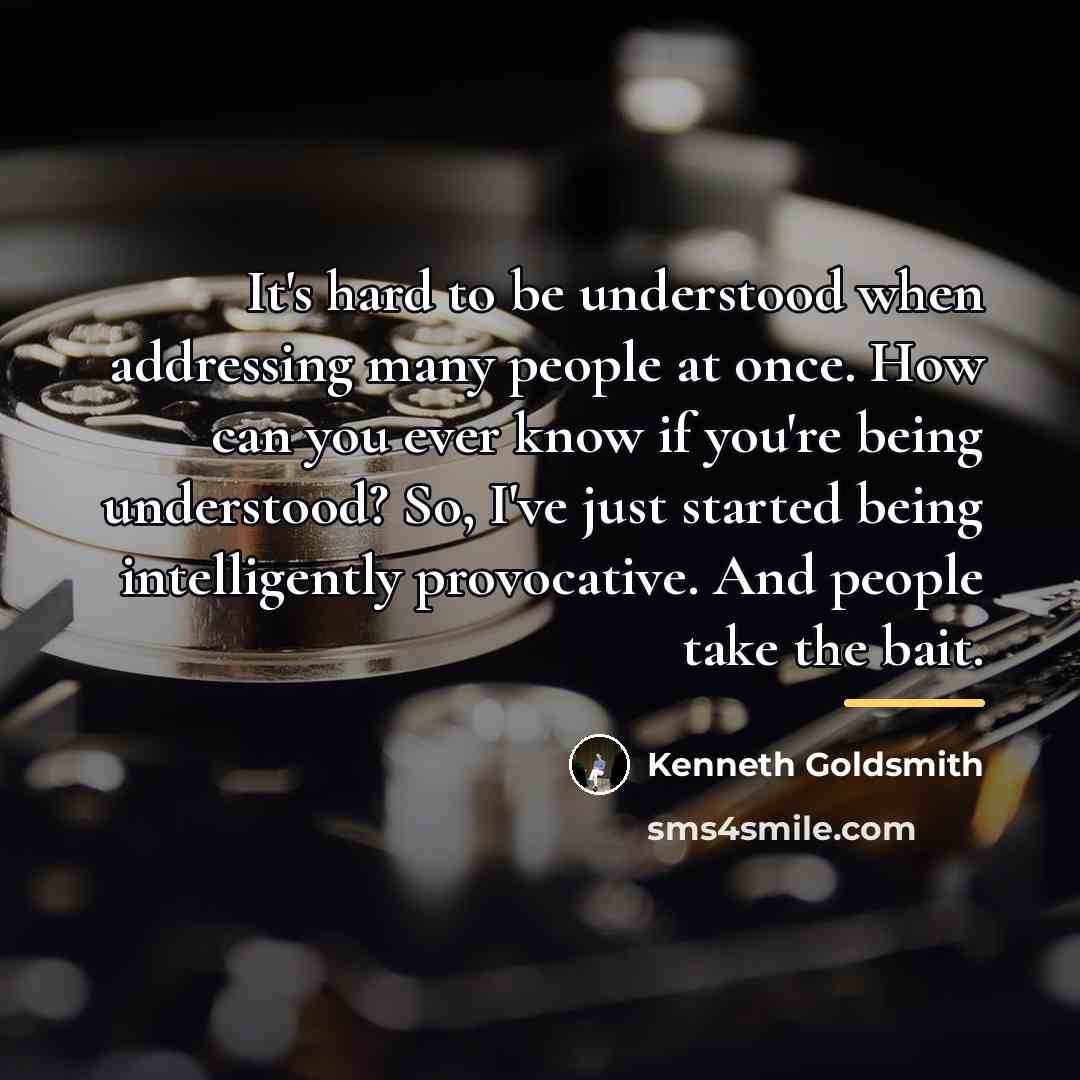 “It's hard to be understood when addressing many people at…” quote by Kenneth Goldsmith