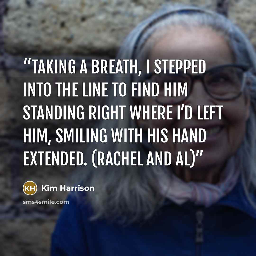 “Taking a breath, I stepped into the line to find him standing right where I’d left him, smiling with his hand extended. (Rachel and Al)” quote by Kim Harrison