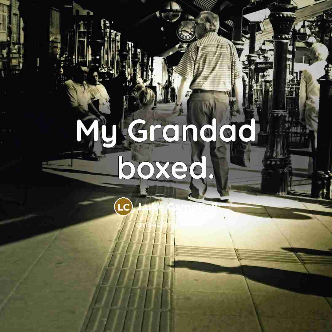 “My Grandad boxed.…” quote by Luke Campbell